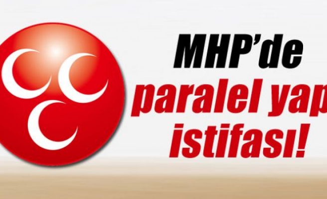 MHP'de paralel yapı istifası