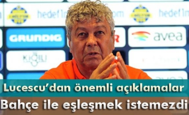 Mircea Lucescu: 'Fenerbahçe ile eşleşmek istemezdim'