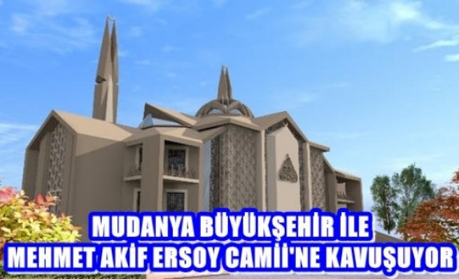 Mudanya Büyükşehir İle Mehmet Akif Ersoy Camii'ne Kavuşuyor