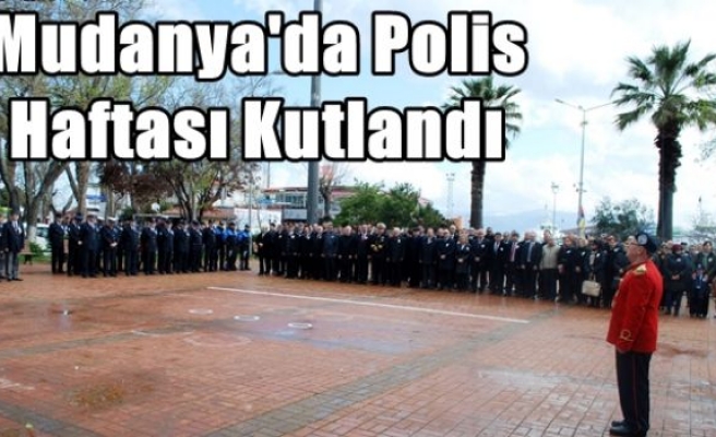 Mudanya'da Polis Haftası Kutlandı