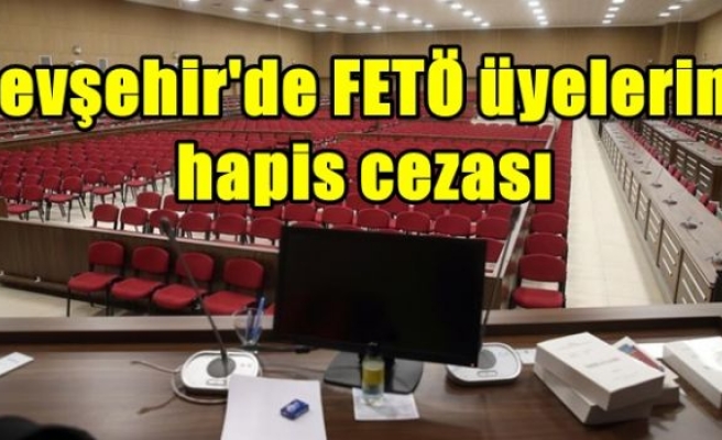 Nevşehir'de FETÖ üyelerine hapis cezası