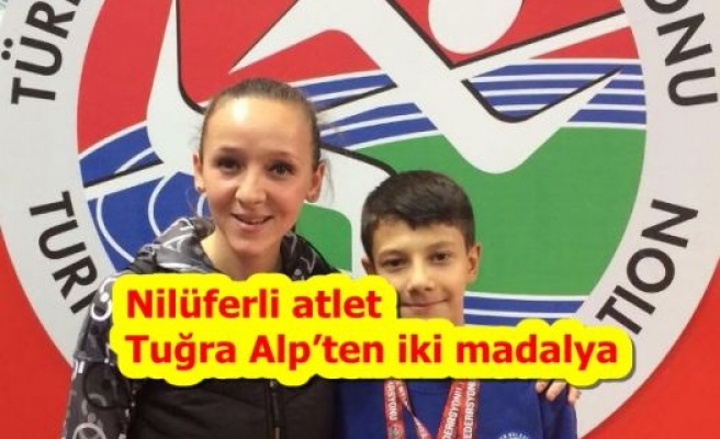 Nilüferli atlet Tuğra Alp’ten iki madalya