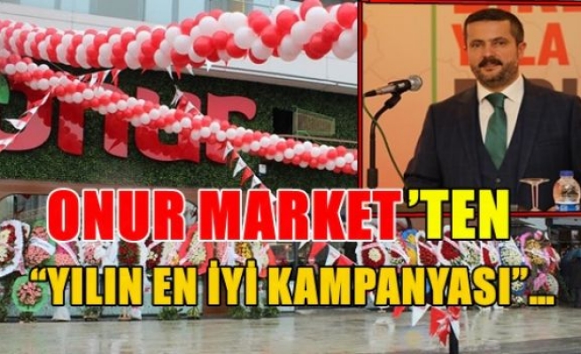 ONUR Market’ten “Yılın En İyi Kampanyası”