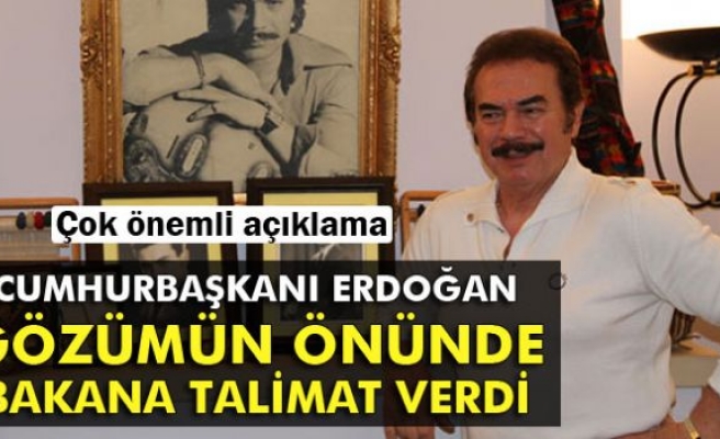 Orhan Gencebay: Cumhurbaşkanı Erdoğan talimat verdi