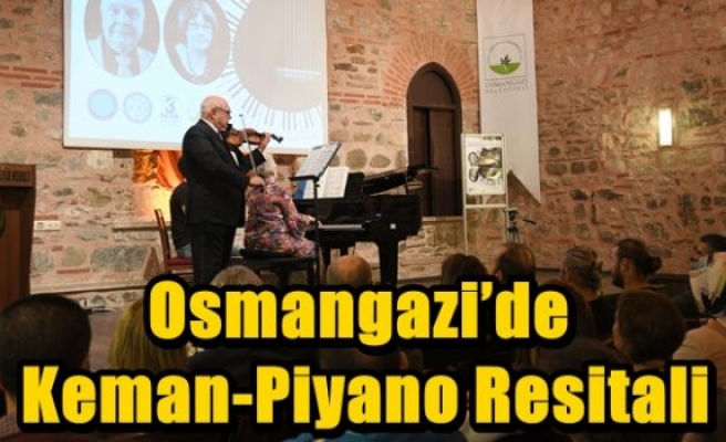 Osmangazi’de Keman-Piyano Resitali 