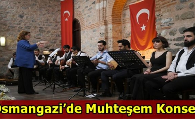 Osmangazi’de Muhteşem Konser