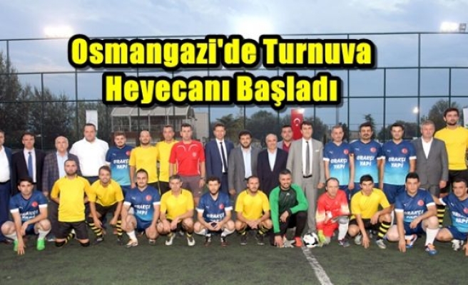 Osmangazi'de Turnuva Heyecanı Başladı 