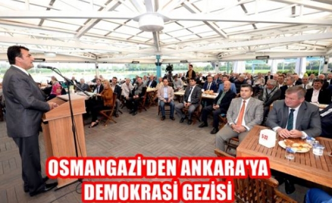 Osmangazi’den Ankara’ya demokrasi gezisi