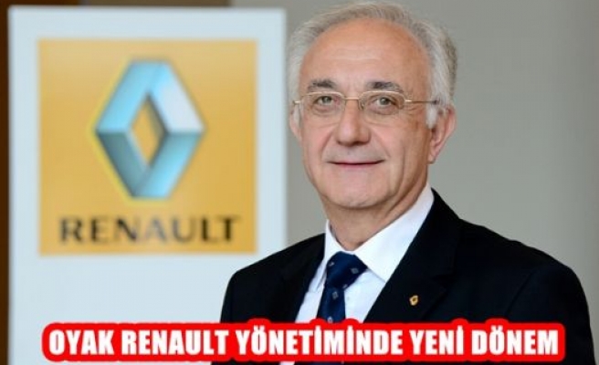 Oyak Renault Yönetiminde Yeni Dönem