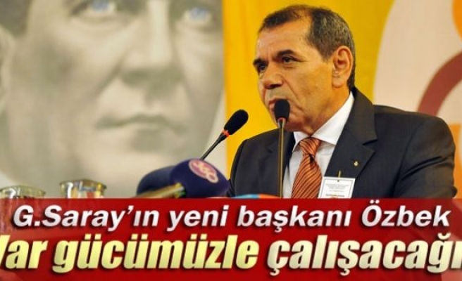 Özbek: 'Var gücümüzle çalışacağız'