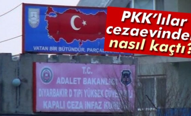 PKK’lılar cezaevinden nasıl kaçtı?