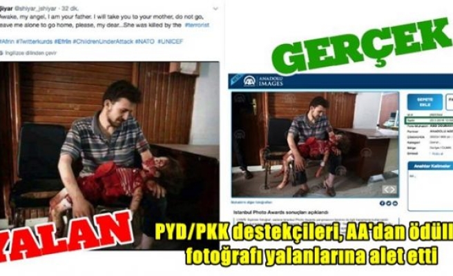 PYD/PKK destekçileri, AA'dan ödüllü fotoğrafı yalanlarına alet etti