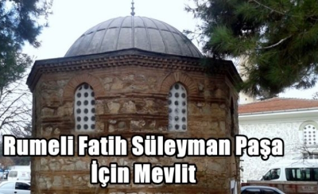 Rumeli Fatih Süleyman Paşa İçin Mevlit