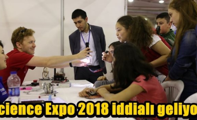 Science Expo 2018 iddialı geliyor