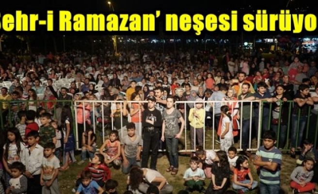 ‘Şehr-i Ramazan’ neşesi sürüyor