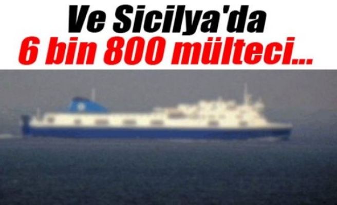 Sicilya'da 6 bin 800 mülteci kurtarıldı
