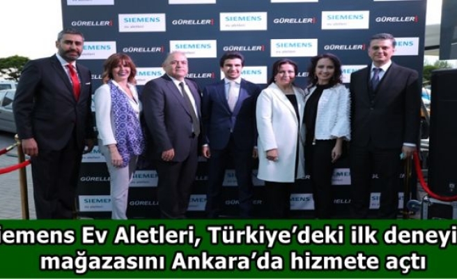 Siemens Ev Aletleri, Türkiye’deki ilk deneyim mağazasını Ankara’da hizmete açtı