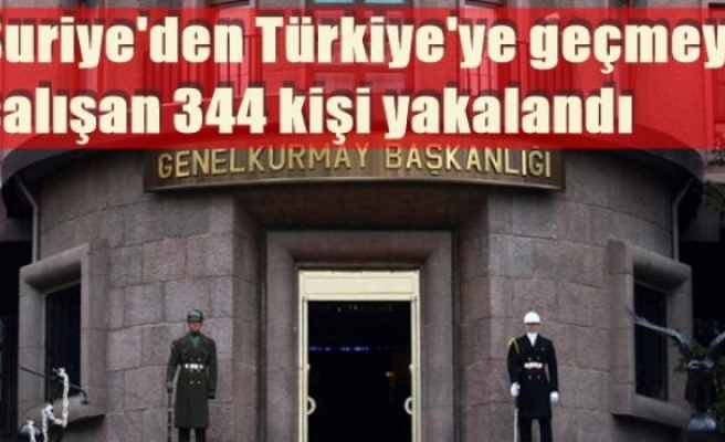 Suriye'den Türkiye'ye geçmeye çalışan 344 kişi yakalandı
