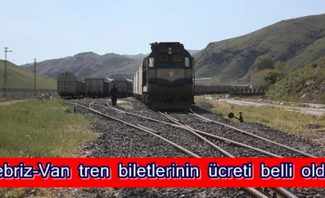 Tebriz-Van tren biletlerinin ücreti belli oldu