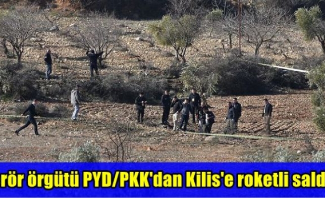 Terör örgütü PYD/PKK'dan Kilis'e roketli saldırı