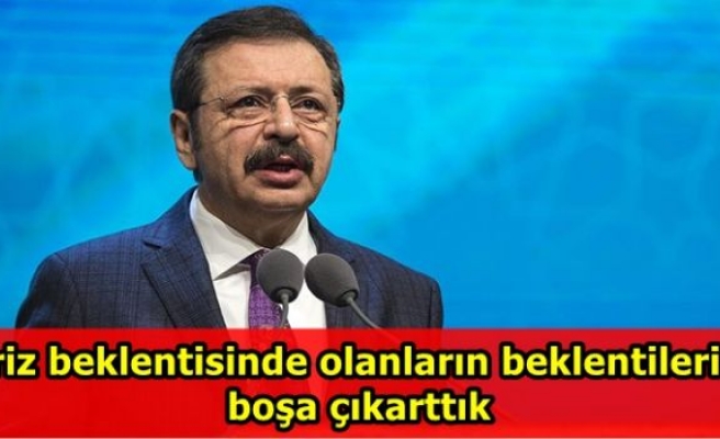 TOBB Başkanı Hisarcıklıoğlu konuştu