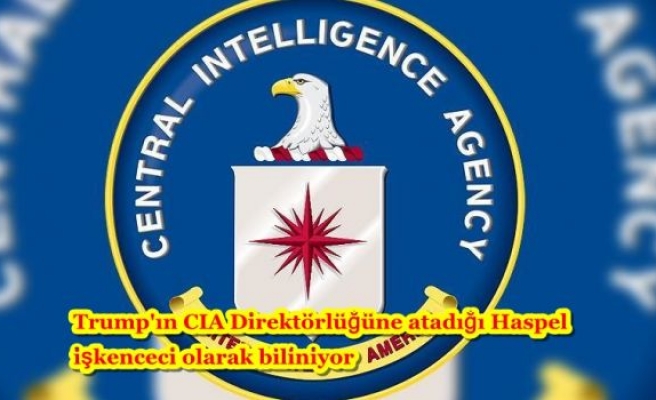 Trump'ın CIA Direktörlüğüne atadığı Haspel işkenceci olarak biliniyor