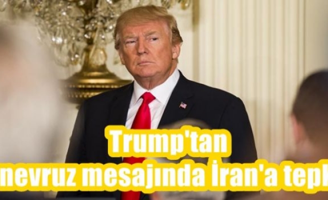 Trump'tan nevruz mesajında İran'a tepki