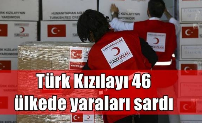 Türk Kızılayı 46 ülkede yaraları sardı