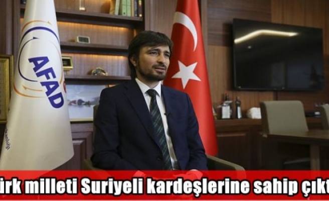 'Türk milleti Suriyeli kardeşlerine sahip çıktı'