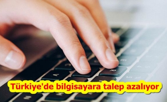 Türkiye'de bilgisayara talep azalıyor
