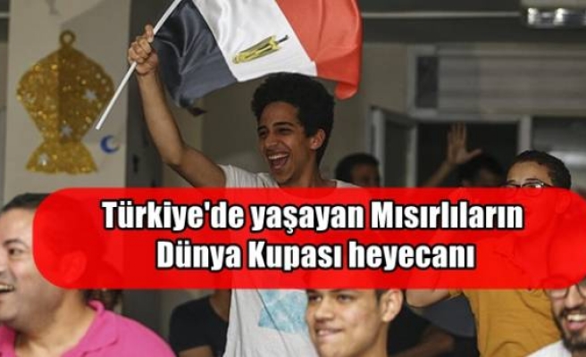 Türkiye'de yaşayan Mısırlıların Dünya Kupası heyecanı