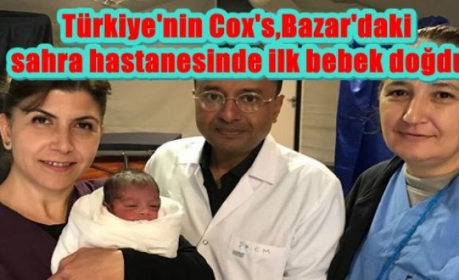 Türkiye'nin Cox's Bazar'daki sahra hastanesinde ilk bebek doğdu
