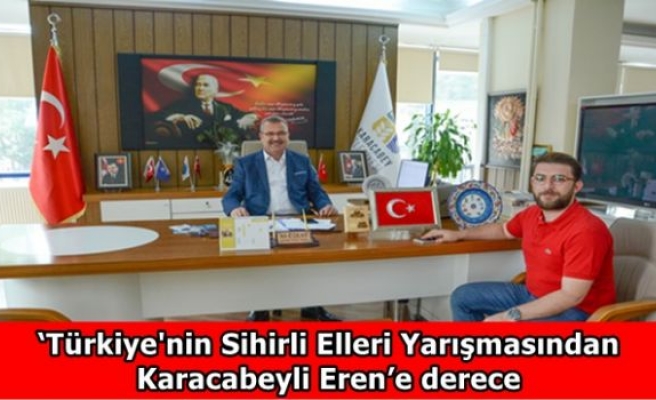 ‘Türkiye'nin Sihirli Elleri Yarışmasından  Karacabeyli Eren’e derece