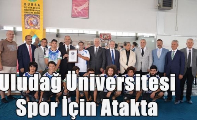 Uludağ Üniversitesi Spor İçin Atakta