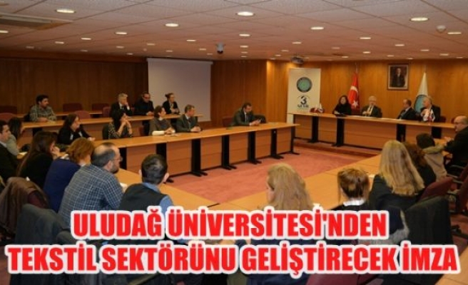 Uludağ Üniversitesi’nden tekstil sektörünü geliştirecek imza