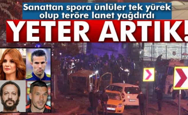 Ünlü isimler Beşiktaş'taki hain saldırı sonrası teröre lanet yağdırdı!