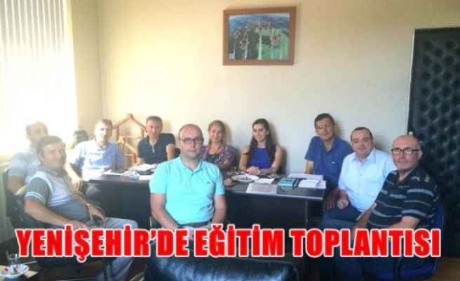 Yenişehir'de Eğitim Toplantısı