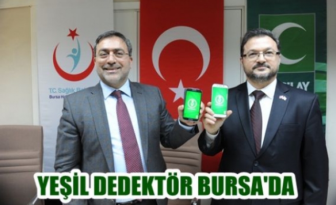 Yeşil dedektör Bursa'da