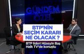 BTP lideri Hüseyin Baş Halk TV’de konuştu