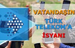 Vatandaşın Türk Telekom'a İsyanı!