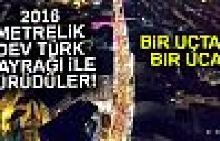 2016 metrelik Türk Bayrağı taşıdılar