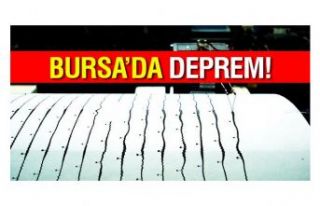BURSA'DA 4.5 BÜYÜKLÜĞÜNDE DEPREM OLDU