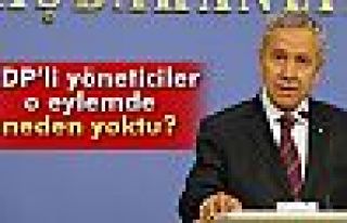 Arınç: 'HDP’li yöneticiler o eylemde neden yoktu'