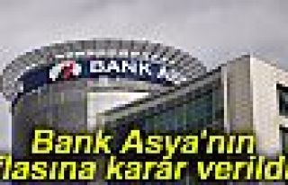 BANK ASYA'NIN İFLASINA KARAR VERİLDİ!