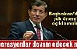 Başbakan Ahmet Davutoğlu'ndan operasyon açıklaması