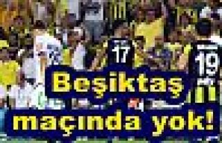 Beşiktaş maçında yok!