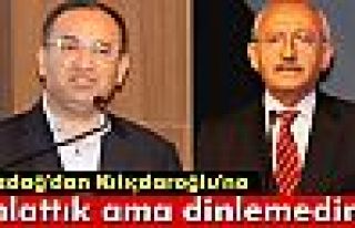 Bozdağ'dan Kılıçdaroğlu'na: Anlattık ama dinlemediniz