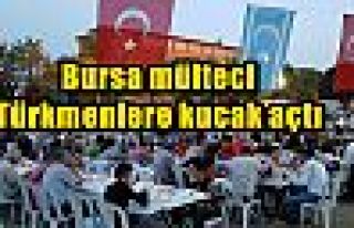  Bursa mülteci Türkmenlere kucak açtı