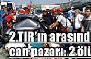 Bursa’da 2 TIR’ın arasında can pazarı: 2 ölü