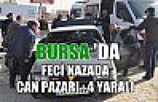 Bursa'da Feci Kazada Can Pazarı: 4 Yaralı